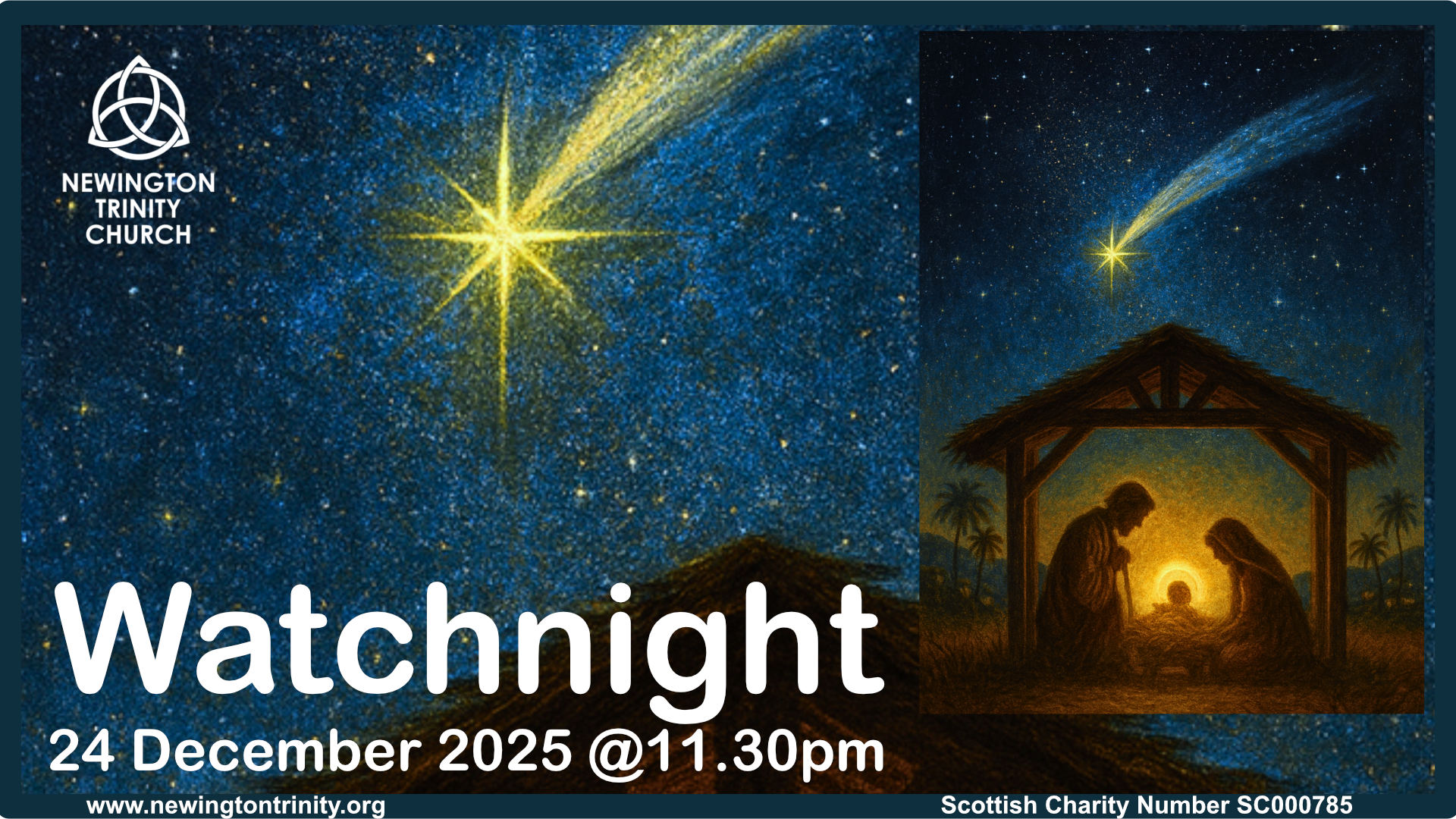 Watchnight 24 December at 11.30pm